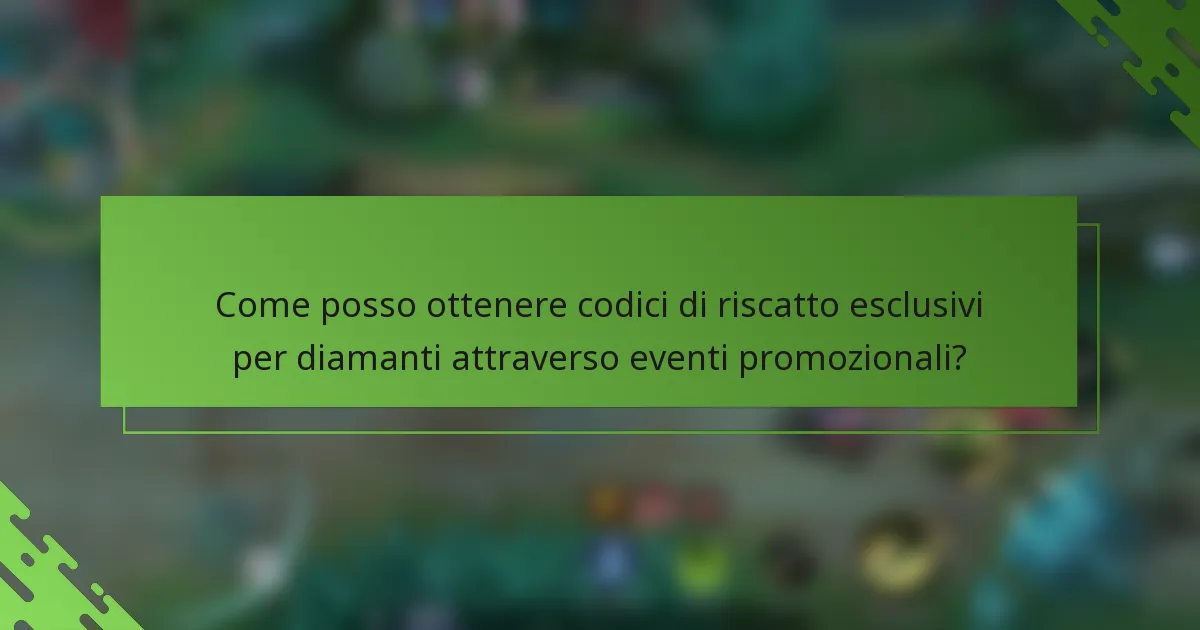 Come posso ottenere codici di riscatto esclusivi per diamanti attraverso eventi promozionali?