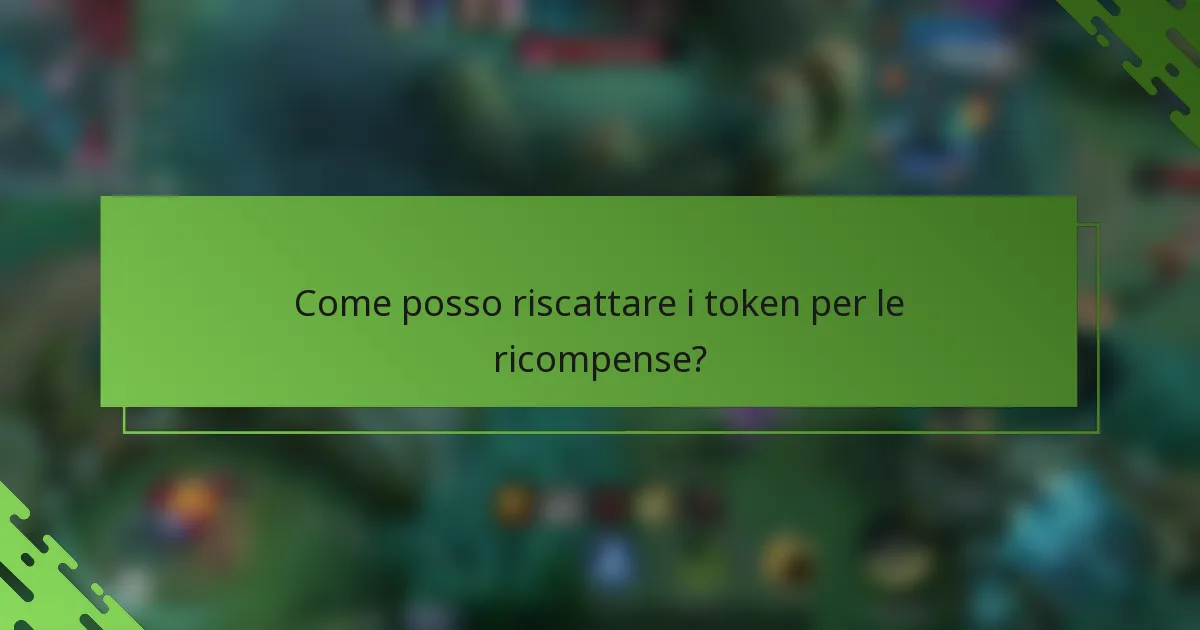 Come posso riscattare i token per le ricompense?