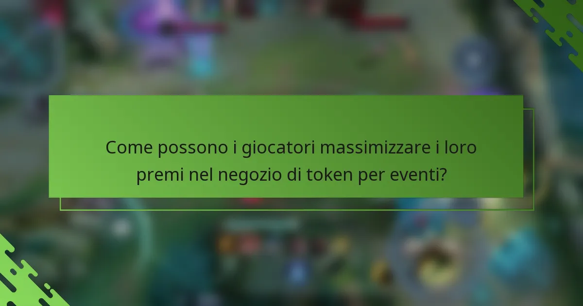 Come possono i giocatori massimizzare i loro premi nel negozio di token per eventi?