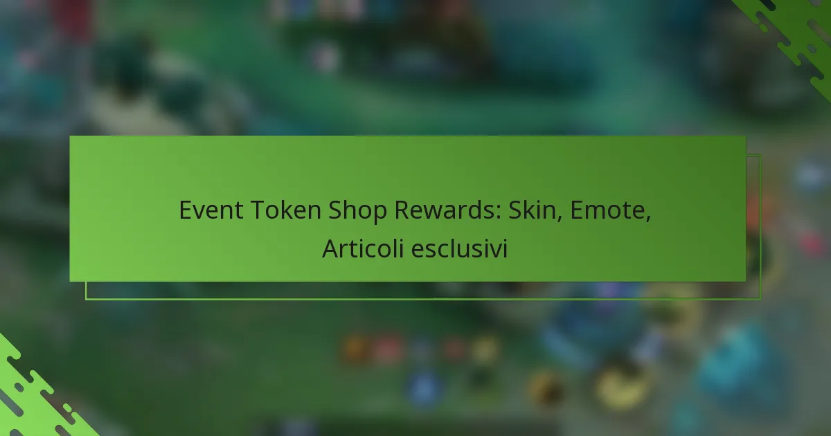 Event Token Shop Rewards: Skin, Emote, Articoli esclusivi