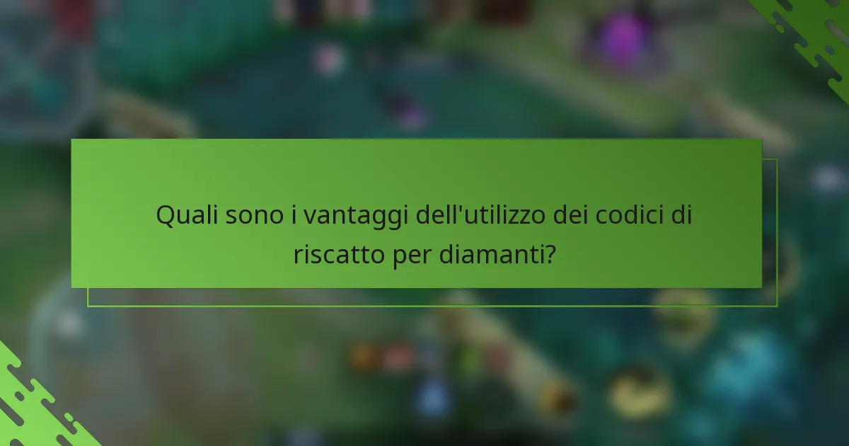 Quali sono i vantaggi dell'utilizzo dei codici di riscatto per diamanti?