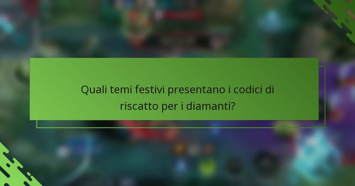 Quali temi festivi presentano i codici di riscatto per i diamanti?